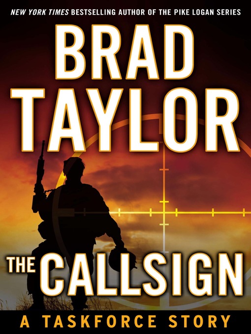 Title details for The Callsign by Brad Taylor - Available
